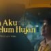 Belajar Hadir Lewat Sedia Aku Sebelum Hujan Idgitaf