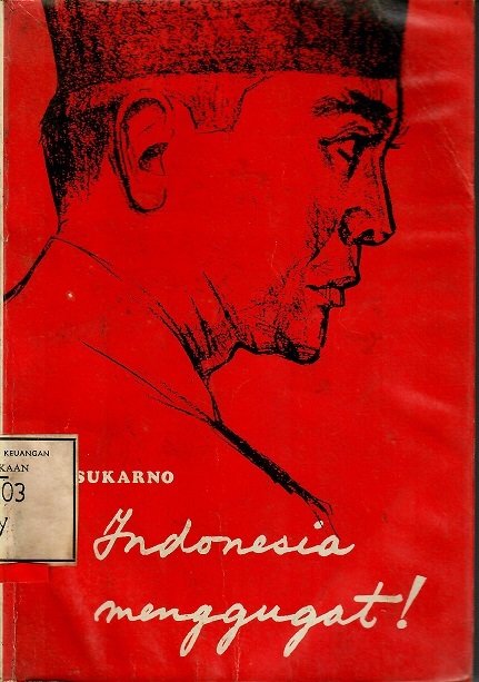Indonesia Menggugat: Ketika Ruang Sidang Jadi Panggung Revolusi