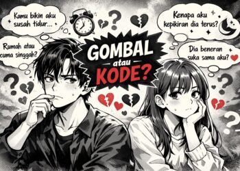 Gombal atau Kode? 10 Kalimat Ini Bisa Bikin Overthinking