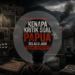 Film, Ketakutan, dan Negara: Kenapa Kritik soal Papua Selalu Jadi Ruang Sensitif?