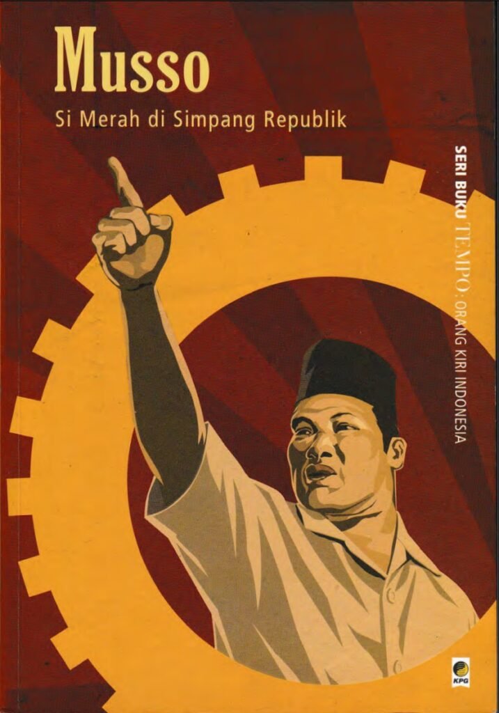 Musso: Si Merah di Simpang Republik