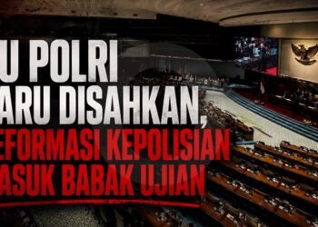 DPR Sahkan RUU Polri, Pengawasan dan Netralitas Jadi Taruhan