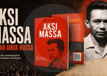 Aksi Massa: Saat Tan Malaka Membongkar Cara Perubahan Dibangun