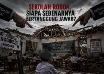 Sekolah Rusak, Siapa Sebenarnya Bertanggung Jawab?