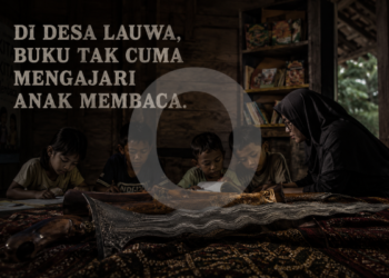 Di Desa Lauwa, Buku Tak Cuma Mengajari Anak Membaca