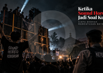 Ketika Sound Horeg Jadi Soal Kuasa: Siapa Berhak Menentukan Batas?